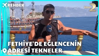 Rehber | Fethiye'de Eğlencenin Adresi Tekneler