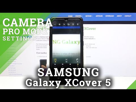 How to Use Camera Pro Mode in SAMSUNG Galaxy XCover 5 – Locate Advanced Camera Functions