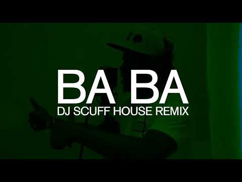 BRAULIO FOGON - BA BA (DJ SCUFF HOUSE REMIX)