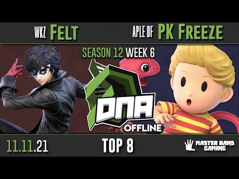 DNA S12:W6 - WKZ | Felt (Joker) Vs. APLE DF | PK Freeze (Lucas) - Top 8