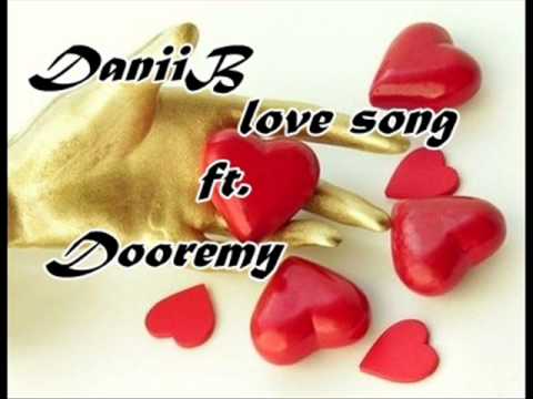 DaniiB - Nu voi uita ft. Dooremy ( Love Song )