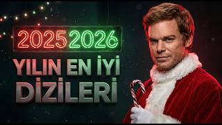 2025 Yılının En İyi 10 Dizisi | 2026’ya Girerken Mutlaka İzle
