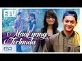 FTV Shireen Sungkar Andrew Andika Maaf Yang Tertunda