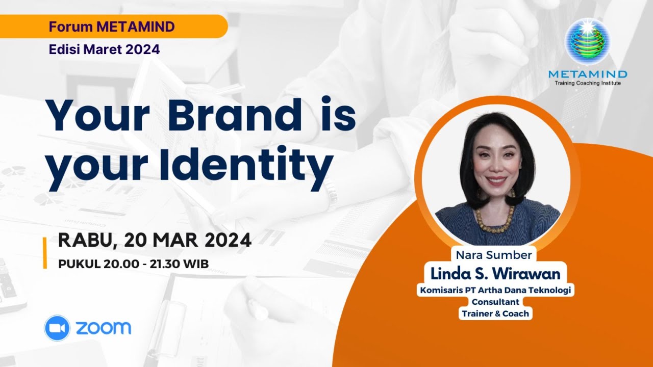 Forum METAMIND Edisi Maret 2024: Your Brand is Your Identity