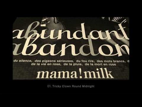 mama!milk / abundant abandon  (1999 )
