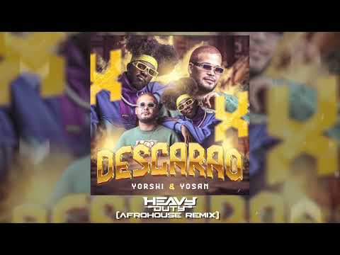 Yorshi & Yosan- Descarao (Heavy Duty AfroHouse Remix)
