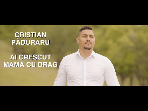 Cristian Paduraru - Ai crescut mama cu drag (videoclip oficial)