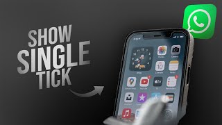 How to Show Single Tick on WhatsApp (tutorial)
