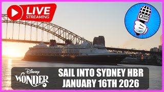 Disney Wonder Live Stream: Sail in to Sydney Harbour January 16th 2026