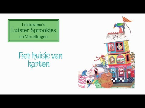 Het huisje van karton - Lekturama Luister Sprookjes