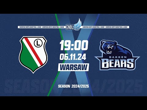 Legia Warsaw v Bakken Bears Aarhus | Nov 6 7:00 PM | ENBLeague 2024/25