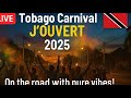 LIVE Tobago Carnival J OUVERT 2025 Saturday October 25 On The Road From 4 00 AM Paint Powder