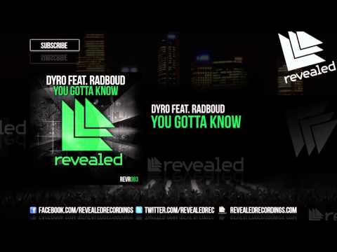 Dyro feat. Radboud - You Gotta Know (Original Mix)