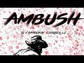 Ofb Ambush Lyrics(READ DESCRIPTION)