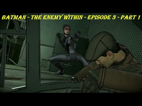 Batman - The Enemy Within - Episode 3 - Part 1
