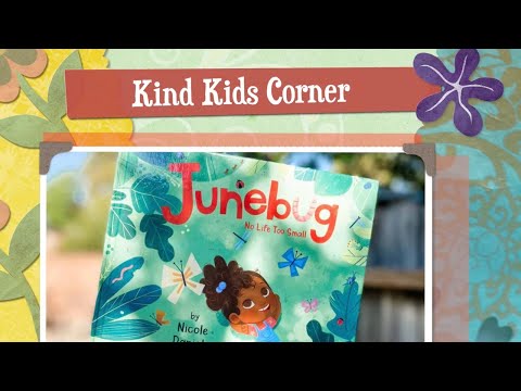 Kind Kids Reading Corner 🐝 Junebug: No Life Too Small