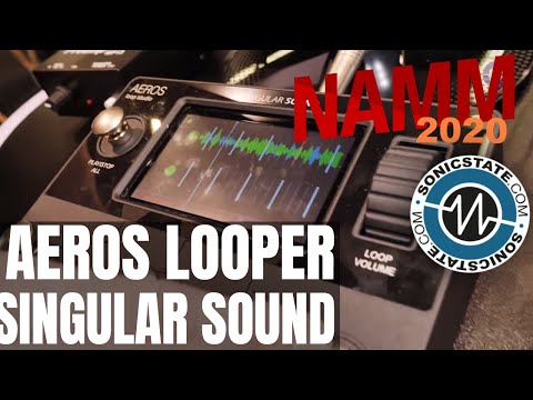 NAMM 2020   Singular Sound AEROS - Ultimate Looper?