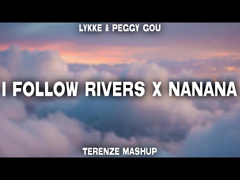 Lykke & Peggy Gou - I Follow Rivers X Nanana (Terenze Mashup)