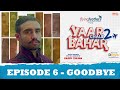Yaar Chale Bahar Season 2 | Episode 6 - Goodbye | Latest Punjabi Web Series 2023 | English Subs