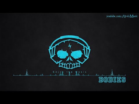 Bodies by Johan Glössner - [2010s Pop Music]