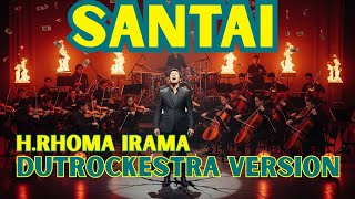 Download lagu H. RHOMA IRAMA - SANTAI | DANGDUT ROCK ORCHESTRA VERSION | Hendy Entertainment Cover Soneta Grup. mp3