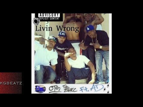 TG Blacc ft. AD - Livin Wrong [Prod. By DJ Official] [New 2015]