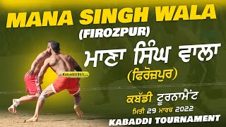 Mana Singh Wala (Firozpur) Kabaddi Tournament 29 March 2022