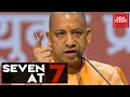 Seven At 7 Yogi Adityanath S Love Jihad Law Cyclone Nivar More India Today