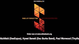 Shineback: Rise Up Forgotten, Return Destroyed album preview