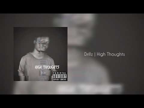 Drillz - High Thoughts (Official Audio)[beat by EPIK THE DAWN]