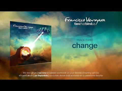 Francisco Vergara - Change (Audio)