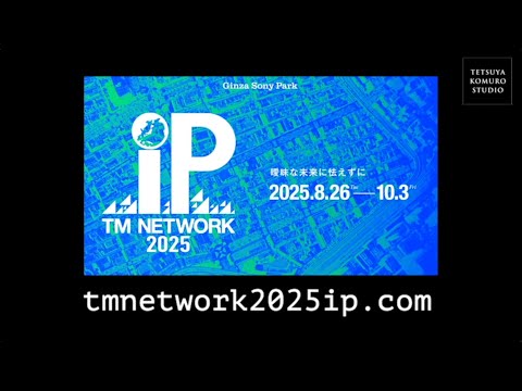 TM NETWORK 2025 IP トークライブ on TK FRIDAY