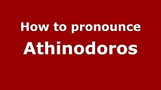 How to pronounce Athinodoros