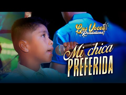 Mi Chica Preferida - Las Voces Románticas / Live Concert
