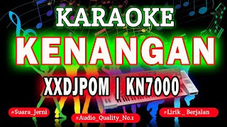 Download lagu KARAOKE ZIEL FERDIAN - KENANGAN XXDJPOM KN7000 || DENI RECORD mp3