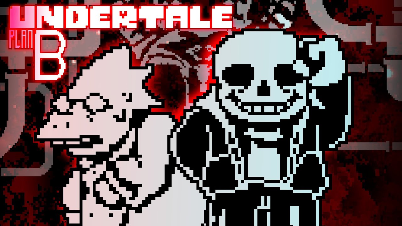UNDERTALE: PLAN B {All Endings}