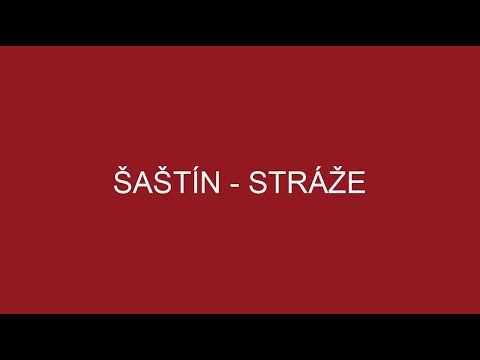 ŠAŠTÍN - STRÁŽE