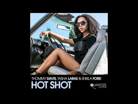 Thommy Davis, Tasha LaRae, Sheila Ford - Hot Shot (John Morales M+M Full Shot Mix)