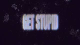 Download lagu Greg 99 - Get Stupid mp3