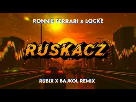 Ronnie Ferrari x Locke - Ruskacz (RUBIX X BAJKOL REMIX 2025)