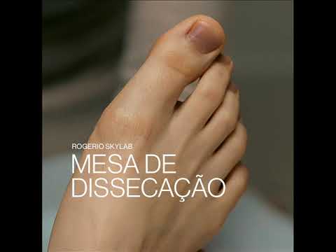 Mesa De Dissecação - Rogério Skylab