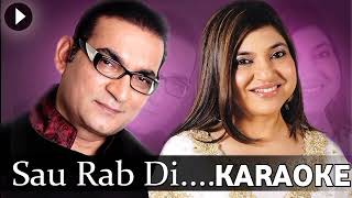 Sau Rab Di-Original Karaoke ( Pyaar Zindagi Hai 2001 ) Abhijeet Bhatyacharya & Alka Yagnik