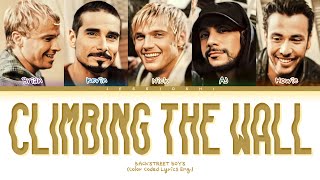 Backstreet Boys - Climbing The Wall (Color Coded Lyrics Eng)