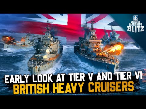 World of Warships Blitz: Early Look At Tier V & Tier VI British Heavy Cruisers And Stats