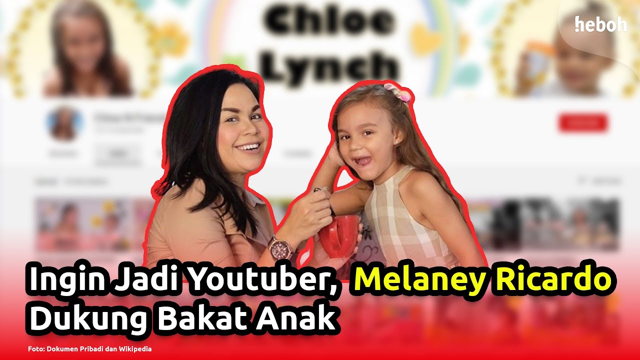 Ingin Jadi Youtuber, Melaney Ricardo Dukung Bakat Anak