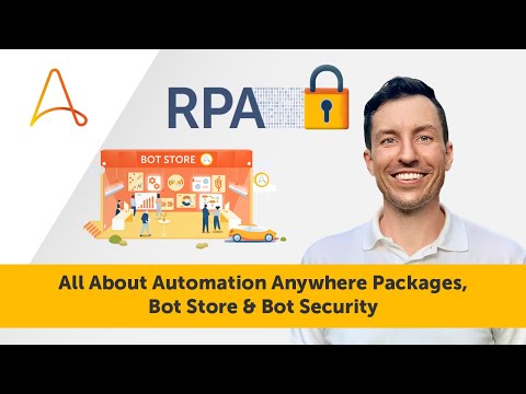 Automation Anywhere Packages, Bot Store & Bot Security | #AAIllustrates Ep. 8