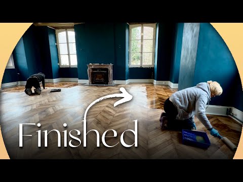 The FINAL OAK Floor Restoration At The Chateau. 