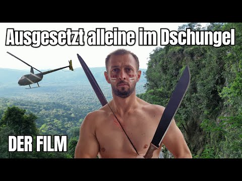Ausgesetzt alleine tief im Dschungel, wird zu einem echten Überlebenskampf | Der Film