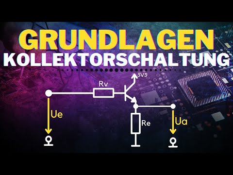 Kollektorschaltung (Emitterfolger) einfach erklärt | Transistor Verstärker Grundschaltungen