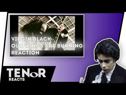 TENOR REACTS TO VIRGIN BLACK - OUR WINGS ARE BURNING (FIRST REACTION) || Nat Elliott-Ross